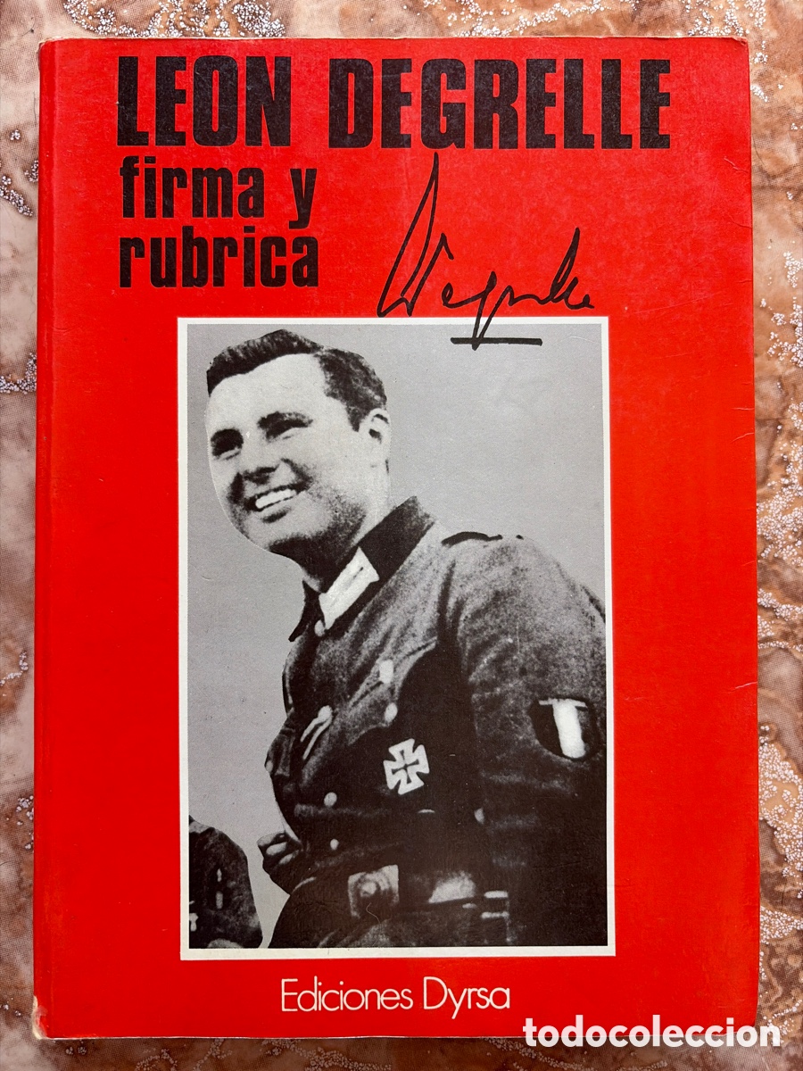 Libros de segunda mano: Le&oacute;n Degrelle firma y r&uacute;brica
