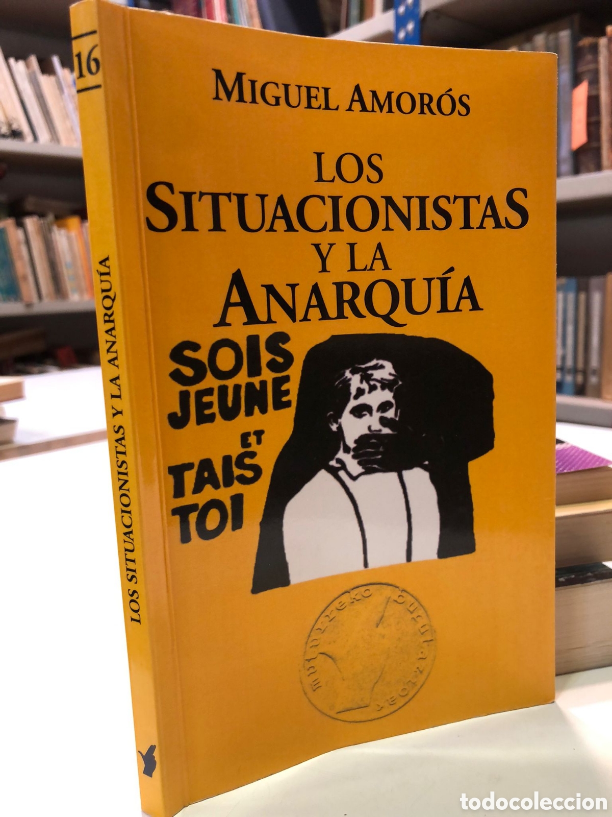 Second hand books: Los situacionistas y la anarqu&iacute;a - Miguel Amor&oacute;s