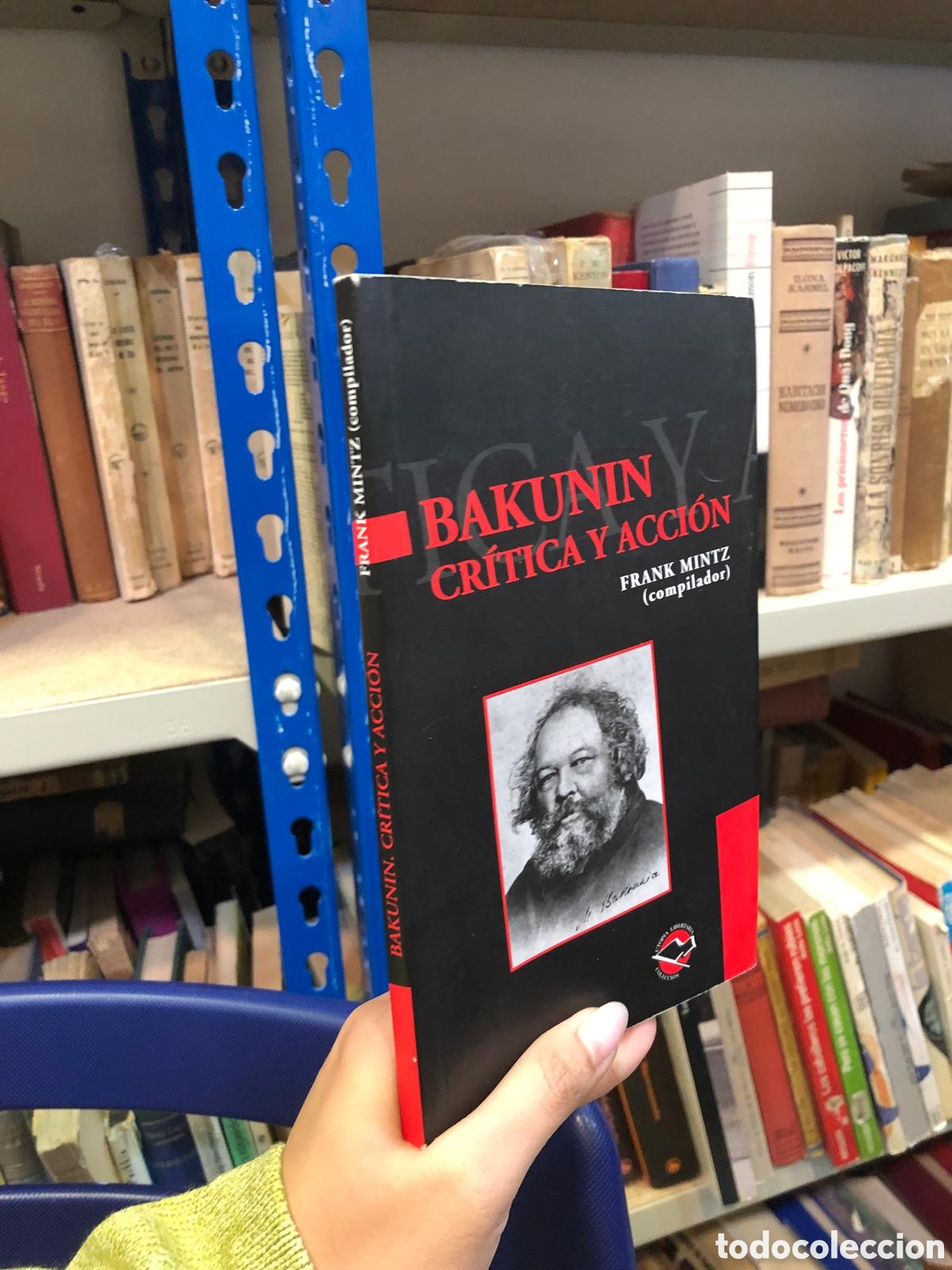 Second hand books: Bakunin. Cr&iacute;tica y acci&oacute;n - Frank Mintz (Comp.)