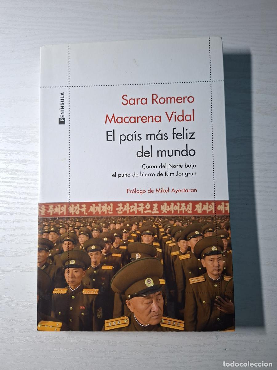 Libros de segunda mano: El pa&iacute;s m&aacute;s feliz del mundo. Corea del Norte bajo el pu&ntilde;o de hierro de Kim Jong-un -