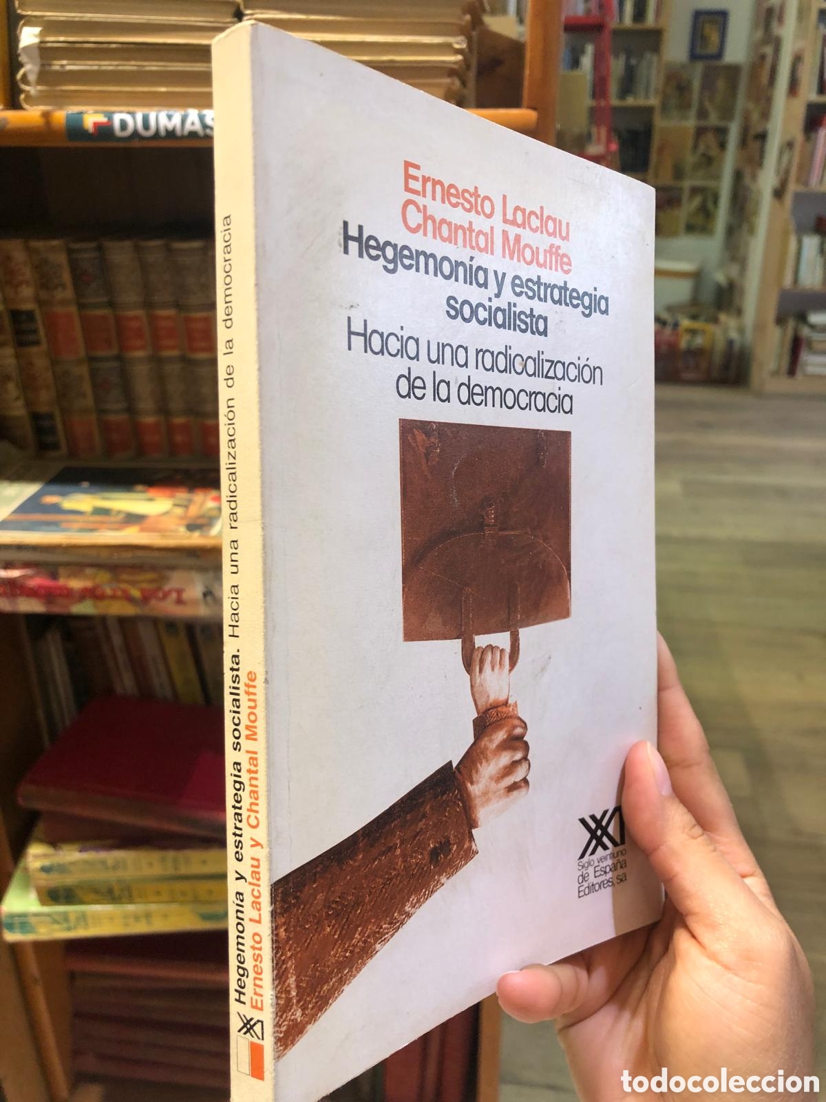 Second hand books: Hegemon&iacute;a y estrategia socialista. Hacia una radicalizaci&oacute;n de la democracia - E. Laclau y C. Mouffe