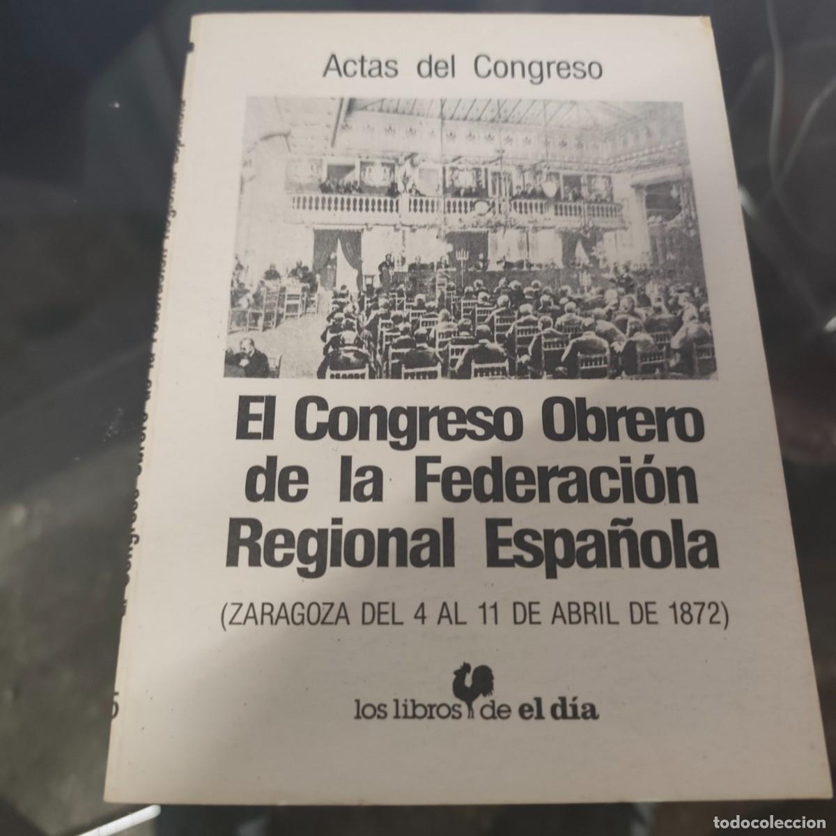 Libros de segunda mano: El Congreso Obrero de la Federaci&oacute;n Regional Espa&ntilde;ola