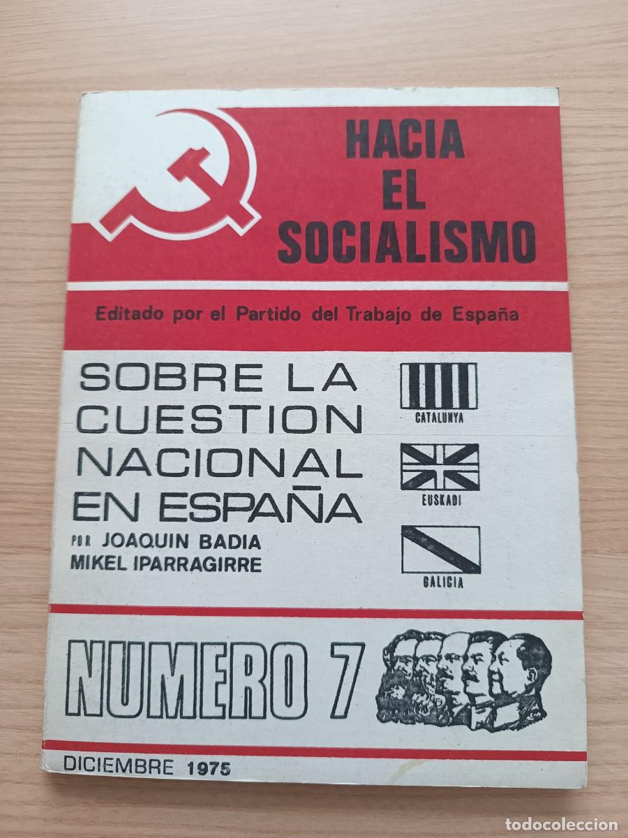 Libros de segunda mano: Hacia el socialismo. Sobre la cuesti&oacute;n nacional en Espa&ntilde;a. Num. 7 Diciembre de 1975