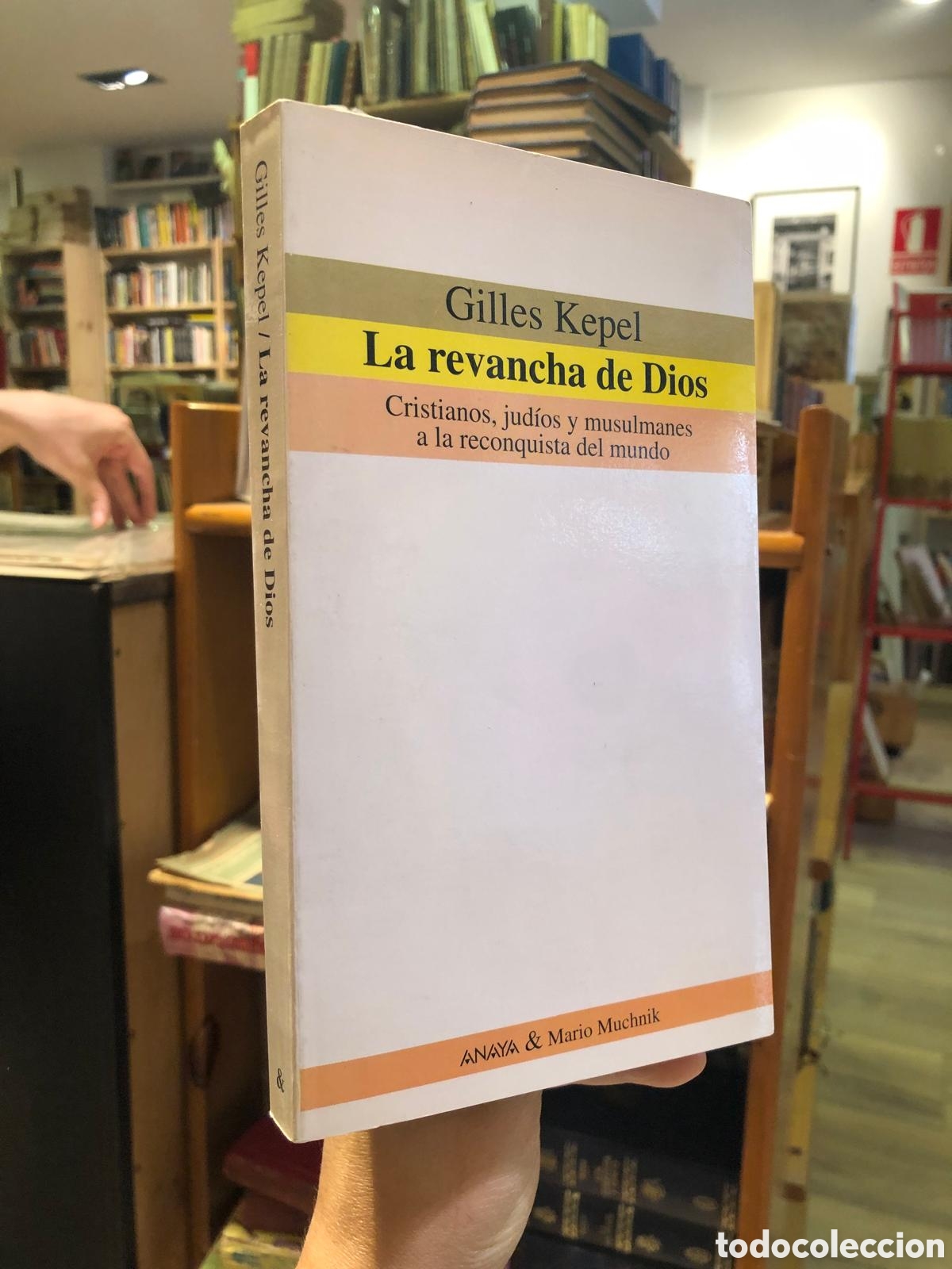Second hand books: La revancha de Dios. Cristianos, jud&iacute;os y musulmanes a la reconquista del mundo - Gilles Kepel