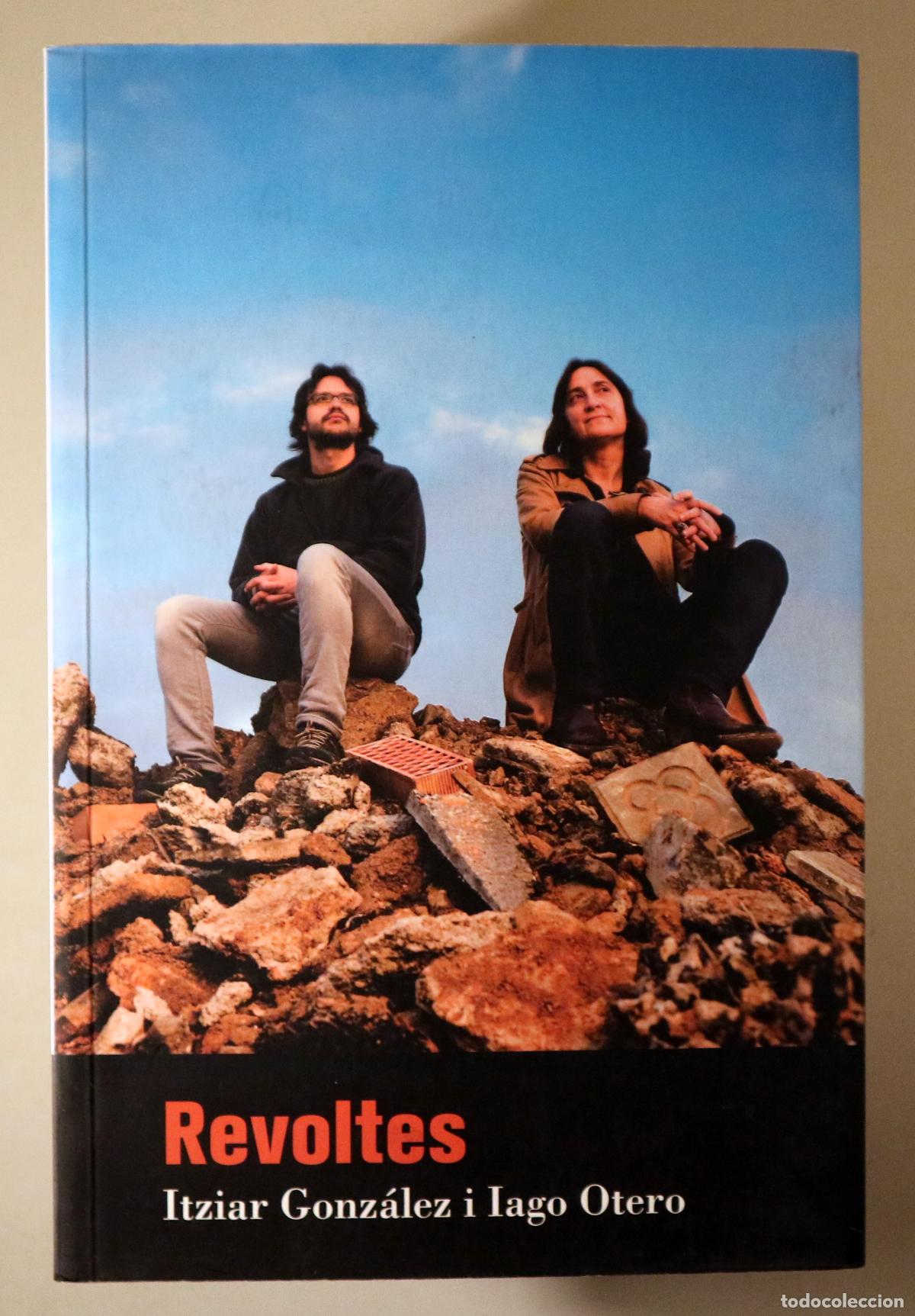 Second hand books: GONZ&Aacute;LEZ, Itziar - OTERO, Iago - REVOLTES - Barcelona 2014 - 1a edici&oacute;