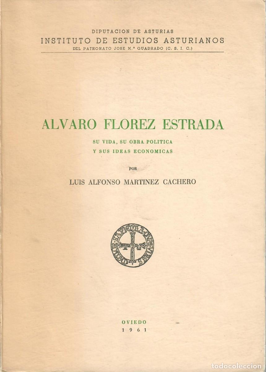 Libros de segunda mano: FL&Oacute;REZ ESTRADA - 2 LIBROS: ESCRITOS POL&Iacute;TICOS + VIDA, OBRA POL&Iacute;TICA, IDEAS