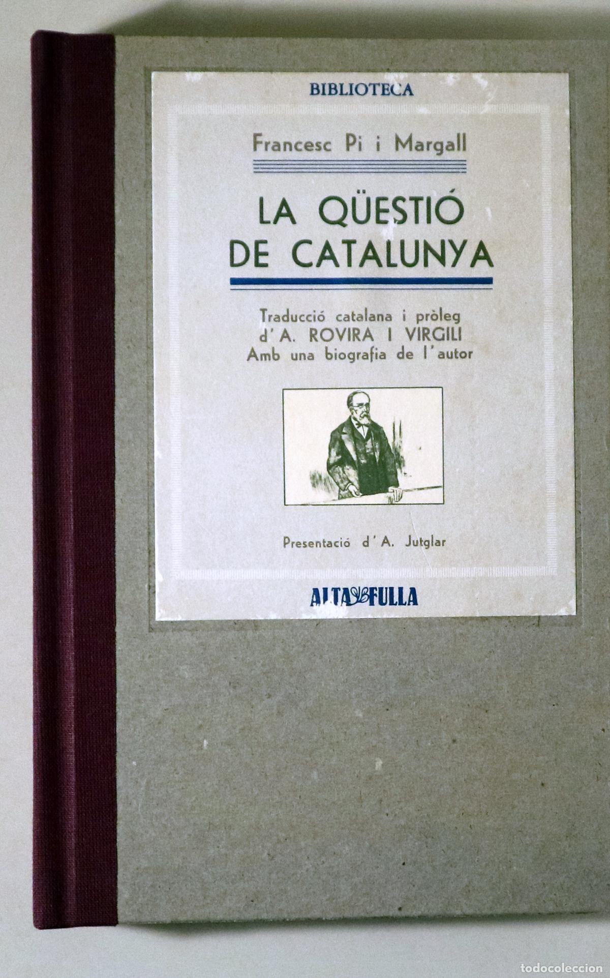 Second hand books: PI I MARGALL, Francesc - LA Q&Uuml;ESTI&Oacute; DE CATALUNYA - Barcelona 1978