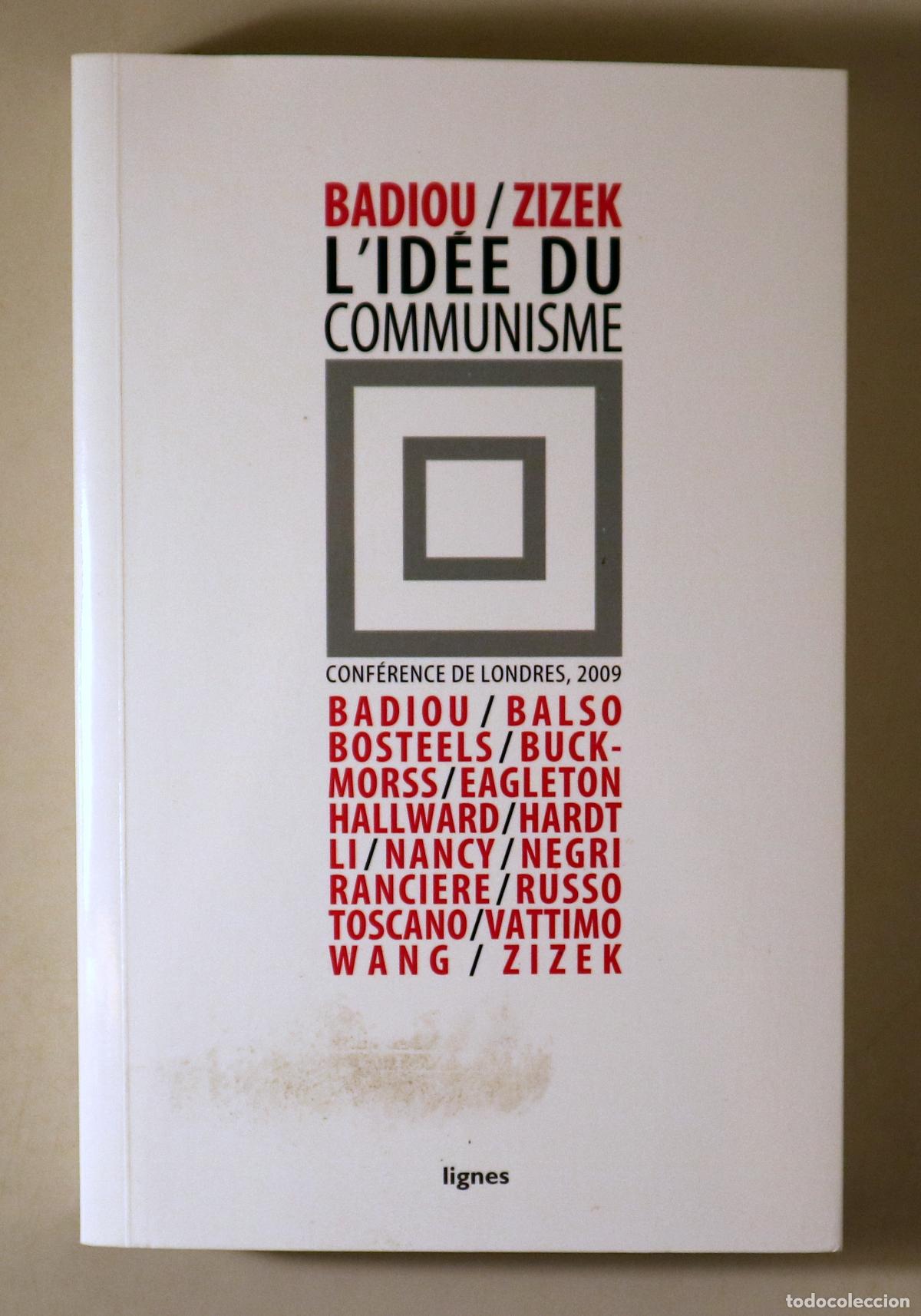 Second hand books: BADIOU, Alain- ZIZEK, Slavoj - L'ID&Eacute;E DU COMMUNISME - Clamecy 2010