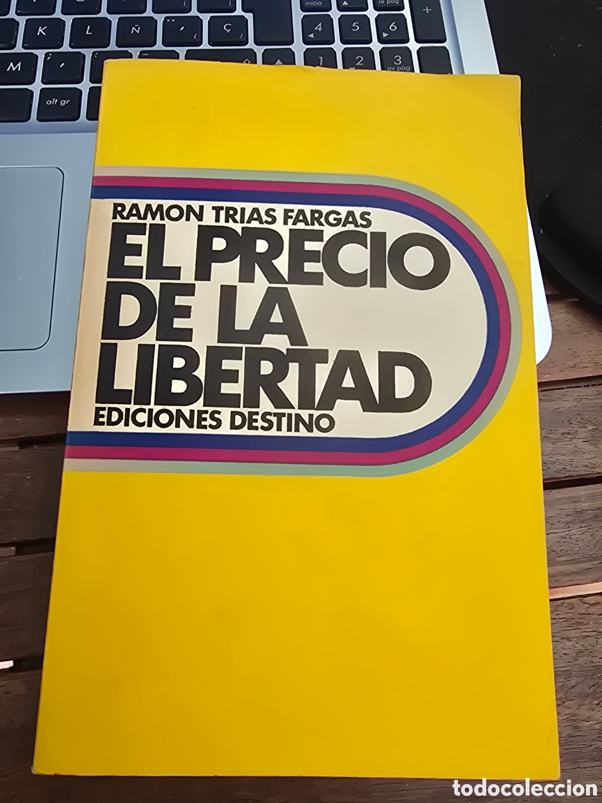 Libros de segunda mano: EL PRECIO DE LA LIBERTAD Ramon Trias Fargas EDICIONES DESTINO 1976 politica economia catalu&ntilde;a
