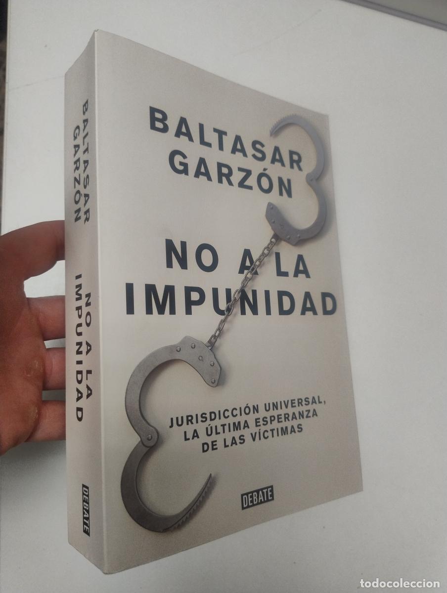 Libros de segunda mano: No a la impunidad - Garz&oacute;n, Baltasar