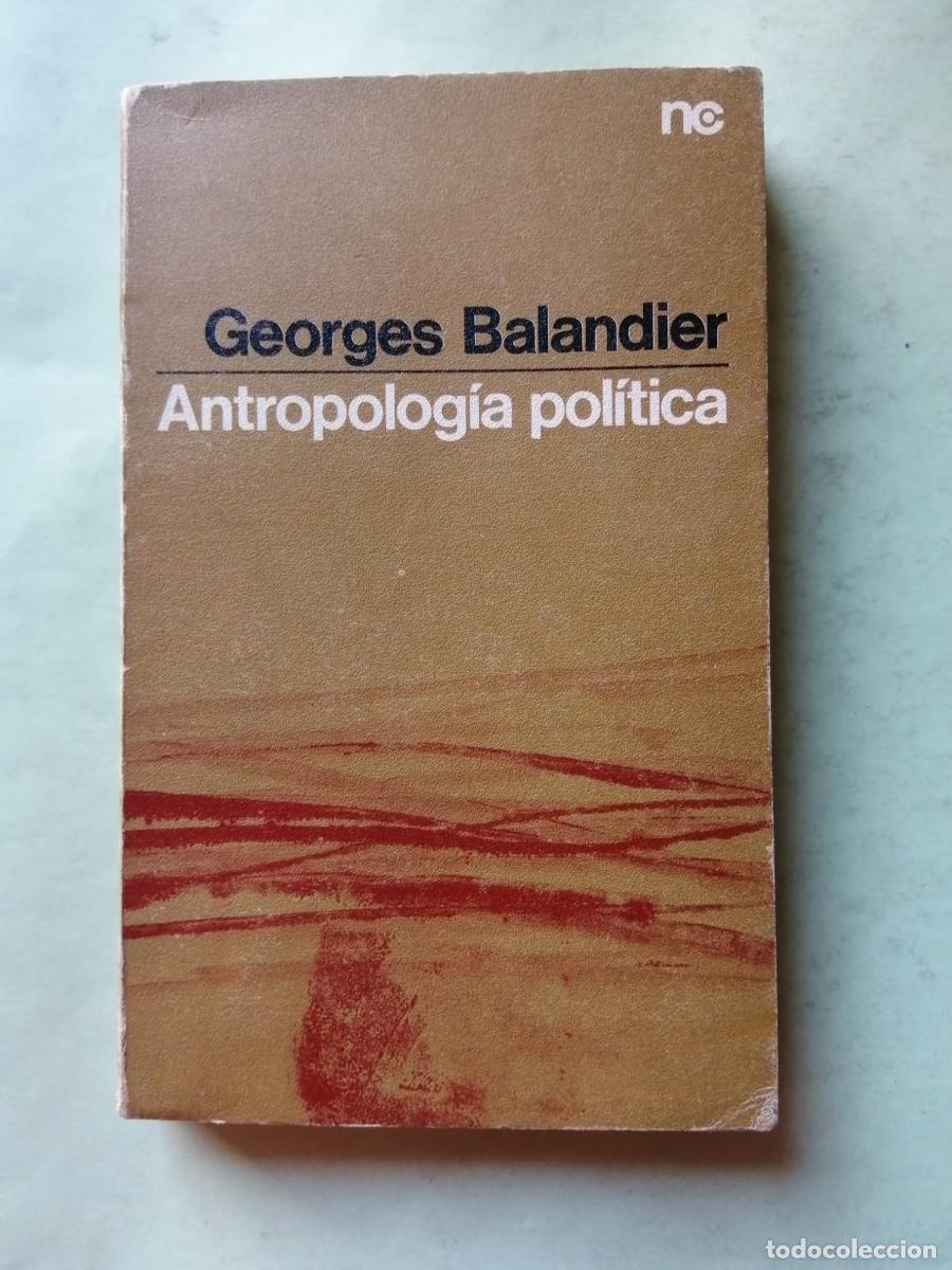 Libros de segunda mano: ANTROPOLOGIA POLITICA (GEORGES BALANDIER)