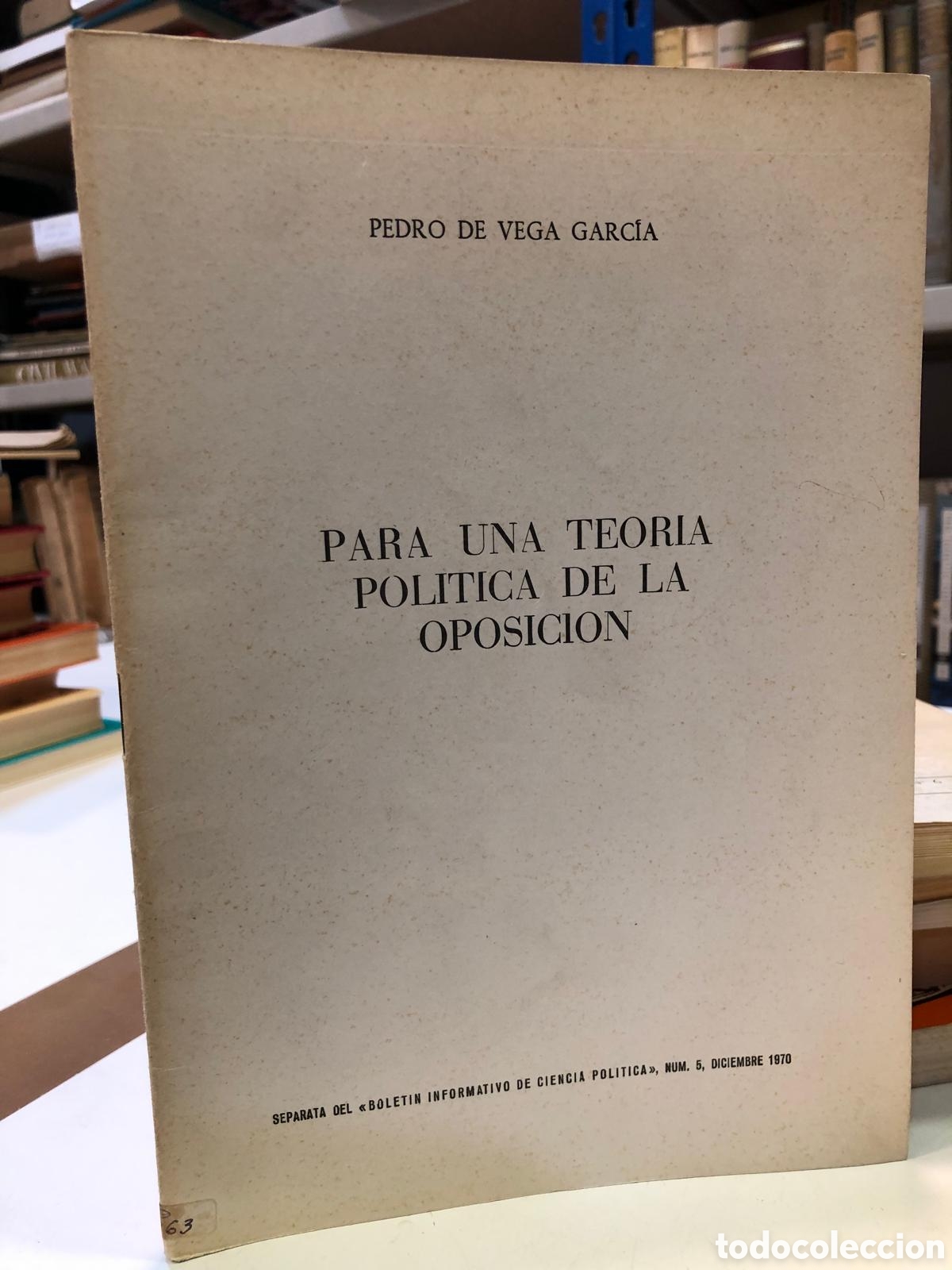 Second hand books: Para una teor&iacute;a pol&iacute;tica de la oposici&oacute;n - Pedro de Vega Garc&iacute;a