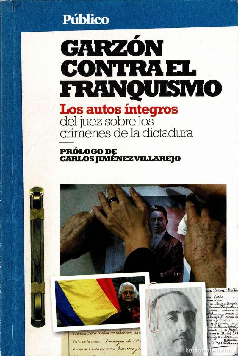 Second hand books: Garz&oacute;n contra el franquismo. Los autos &iacute;ntegros