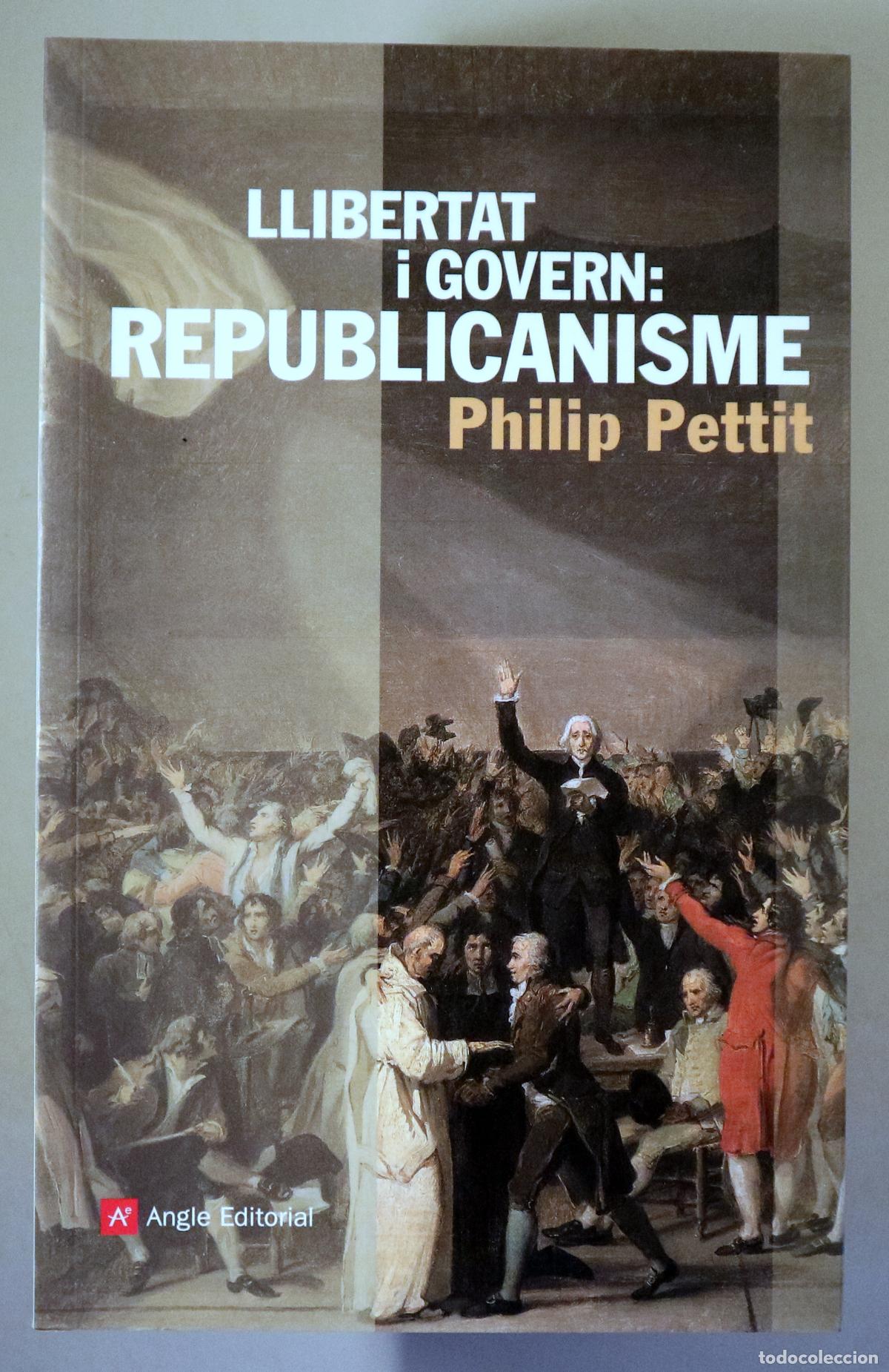 Second hand books: PETTIT, Philip - LLIBERTAT I GOVERN: REPUBLICANISME - Barcelona 2010