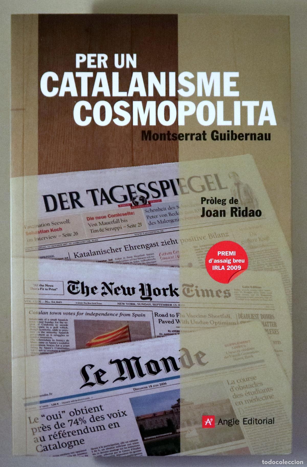 Second hand books: GUIBERNAU, Montserrat - PER UN CATALANISME COSMOPOLITA - Barcelona 2009