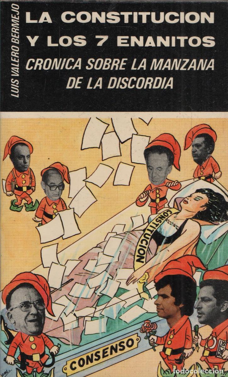 Livros em segunda m&atilde;o: La Constituci&oacute;n y los 7 enanitos. Luis Valero Bermejo. Vassallo de Mumbert. 1978.