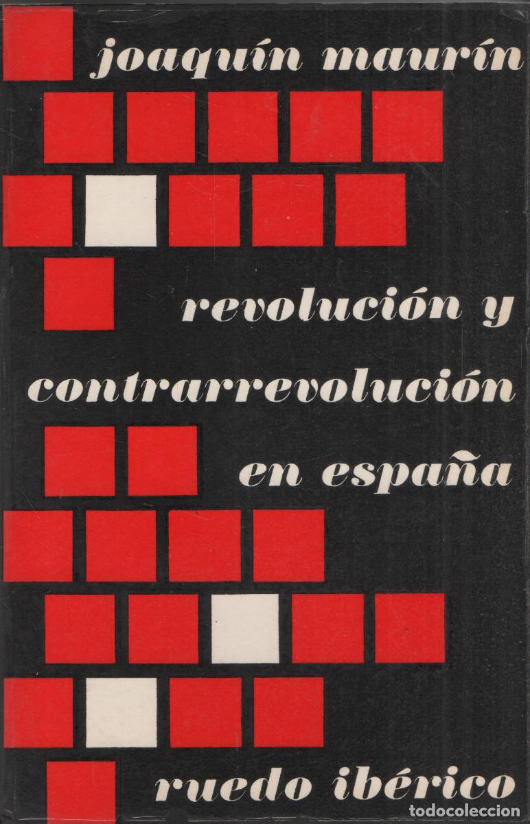 Second hand books: Revoluci&oacute;n y contrarrevoluci&oacute;n en Espa&ntilde;a. Joaqu&iacute;n Maur&iacute;n. Ruedo Ib&eacute;rico. 1966.