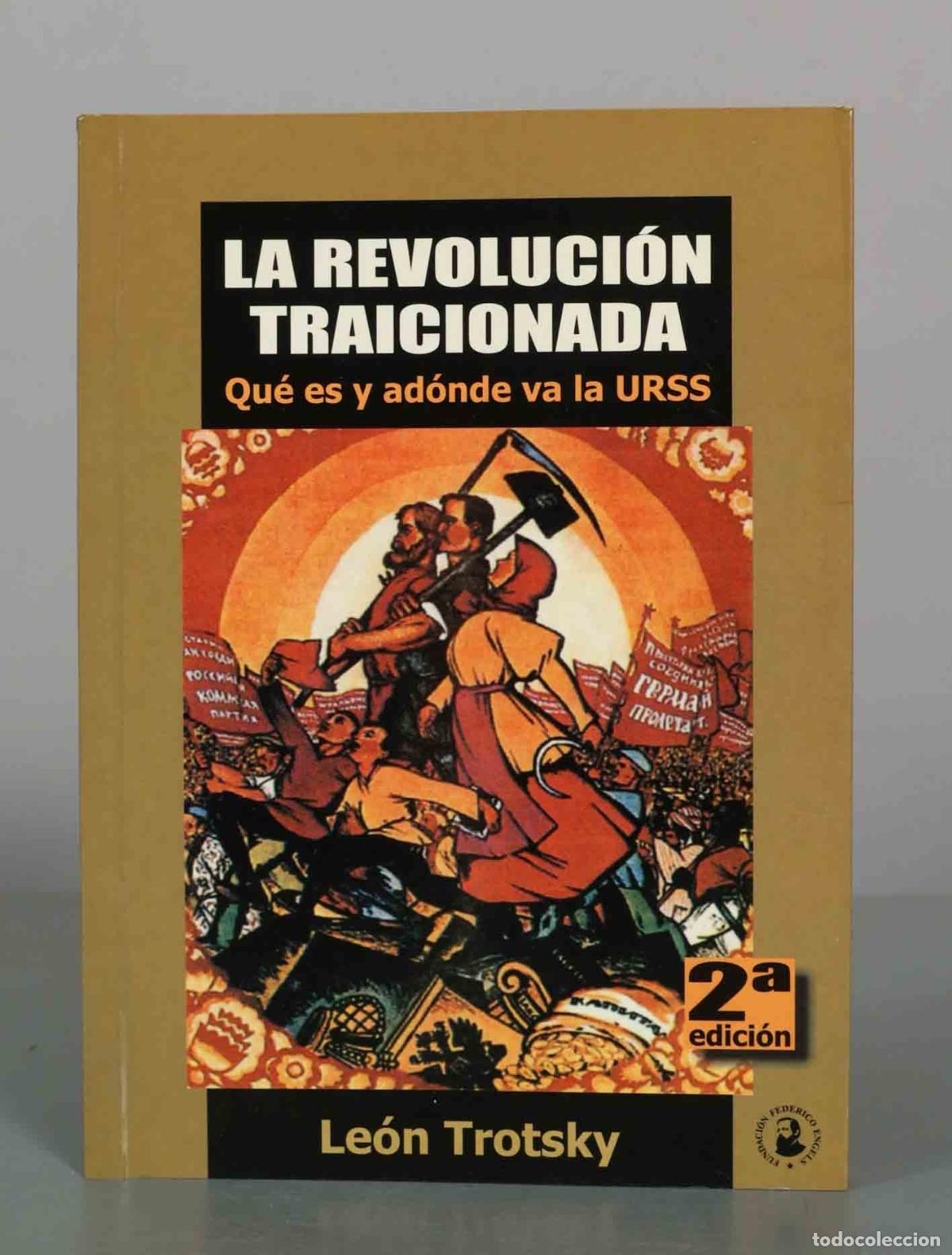 Libros de segunda mano: La revoluci&oacute;n traicionada - Le&oacute;n Trotsky - Fundaci&oacute;n Federico Engels