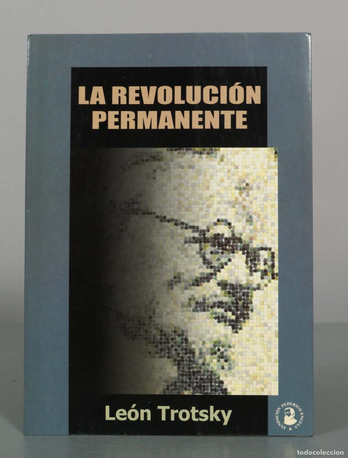 Libros de segunda mano: La revoluci&oacute;n permanente - Le&oacute;n Trotsky - Fundaci&oacute;n Federico Engels
