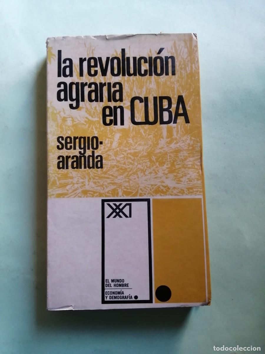 Libros de segunda mano: LA REVOLUCION AGRARIA EN CUBA (SERGIO ARANDA)