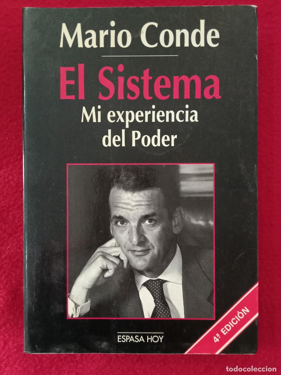 Libros de segunda mano: El Sistema, Mi experiencia del Poder - Mario Conde - Edit. Espasa-Calpe. 1994