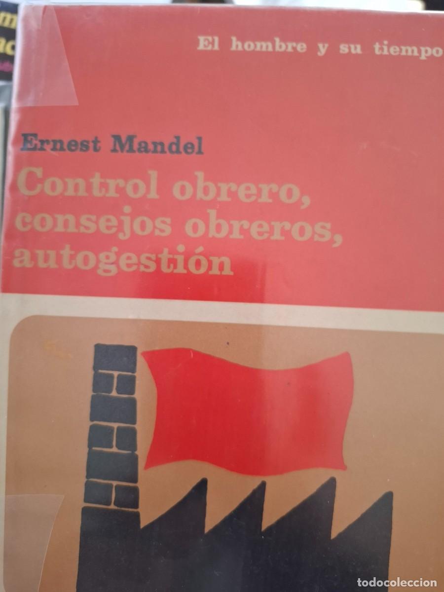 Libros de segunda mano: control obrero, consejos obreros autogesti&oacute;n Ernest Mandel
