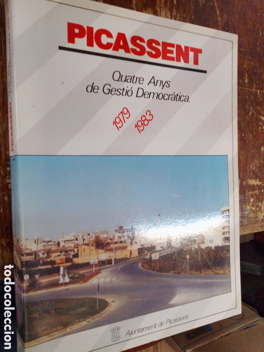 Libros de segunda mano: PICASSENT. QUATRE ANYS DE GESTIO DEMOCRATICA. 1979- 1983. AJUNTAMENT DE PICASSENT. 1983