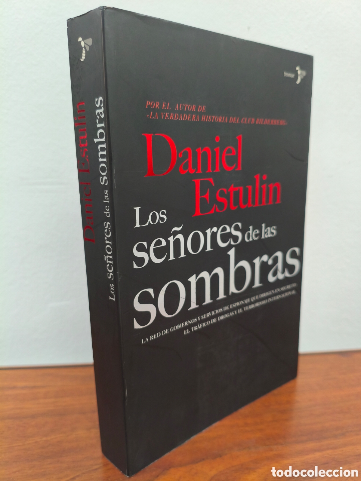 Libros de segunda mano: LOS SE&Ntilde;ORES DE LAS SOMBRAS DANIEL ESTULIN ED. PLANETA 2007