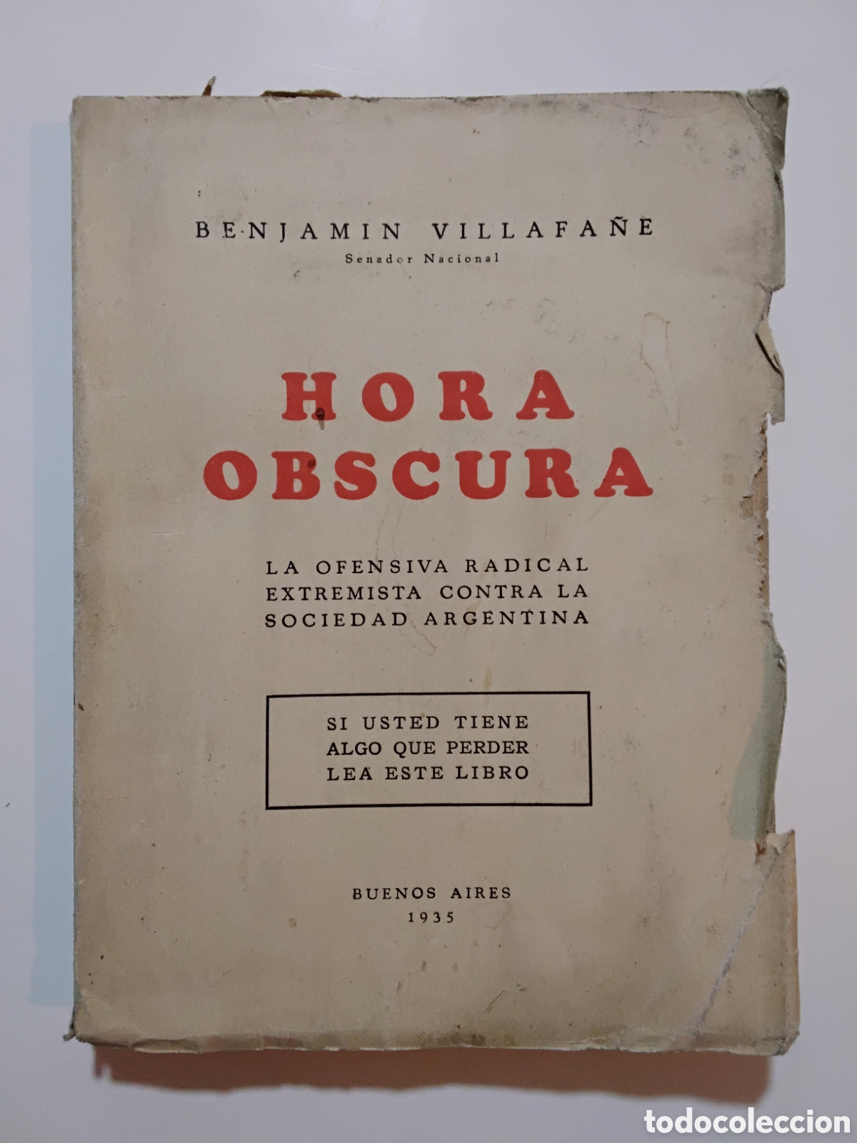 Libros de segunda mano: Benjam&iacute;n Villafa&ntilde;e &mdash; Hora obscura. La ofensiva radical-extremista contra la sociedad argentina. 1935