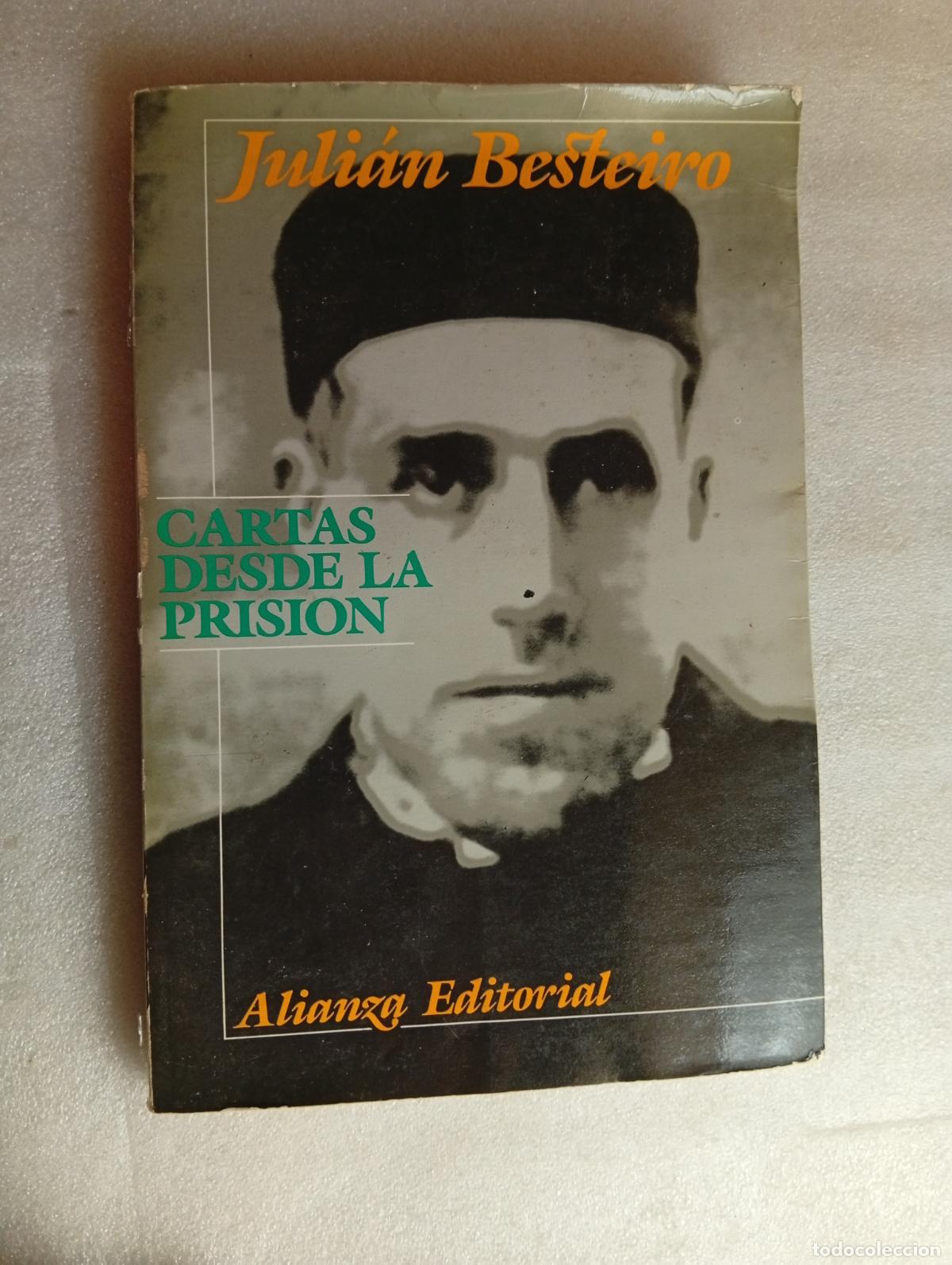 Libros de segunda mano: CARTAS DESDE LA PRISION - JULI&Aacute;N BESTEIRO