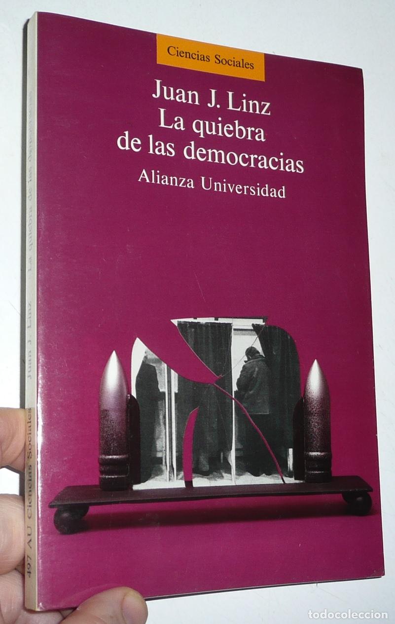 Libros de segunda mano: La quiebra de las democracias - Juan J. Linz (Alianza Universidad, 1996)