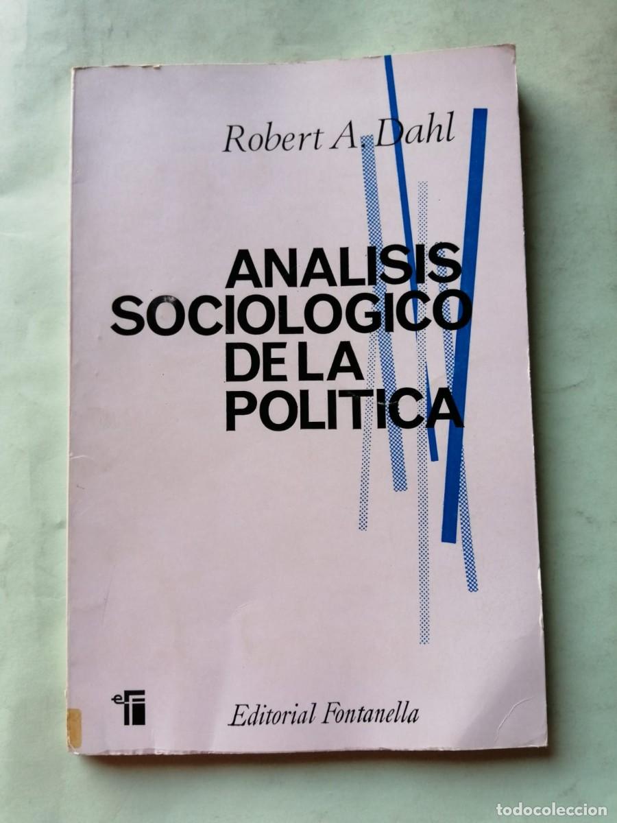 Libros de segunda mano: ANALISIS SOCIOLOGICO DE LA POLITICA (ROBERT A. DAHL)