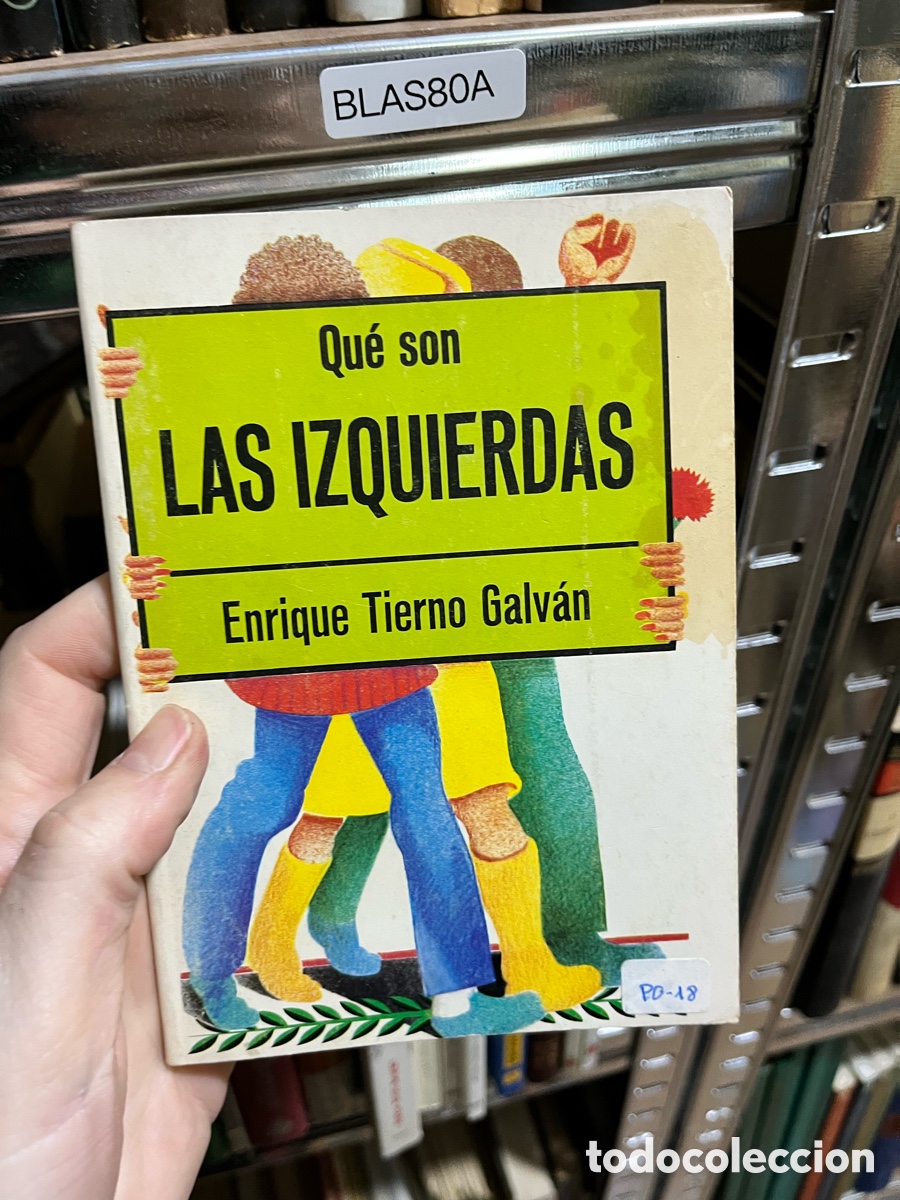 Libros de segunda mano: BLAS80A Qu&eacute; son LAS IZQUIERDAS Enrique Tierno Galv&aacute;n