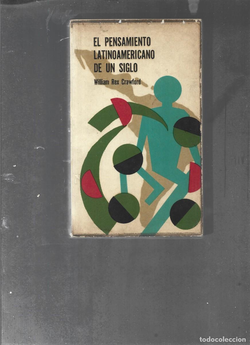 Libros de segunda mano: CRAWFORD , EL PENSAMIENTO LATINOAMERICANO DE UN SIGLO , 1966 Mexico