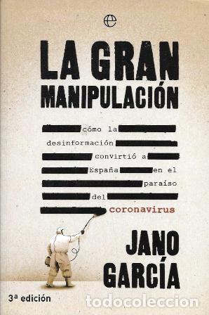 Libros de segunda mano: LA GRAN MANIPULACION - GARCIA, JANO - A-P-1924