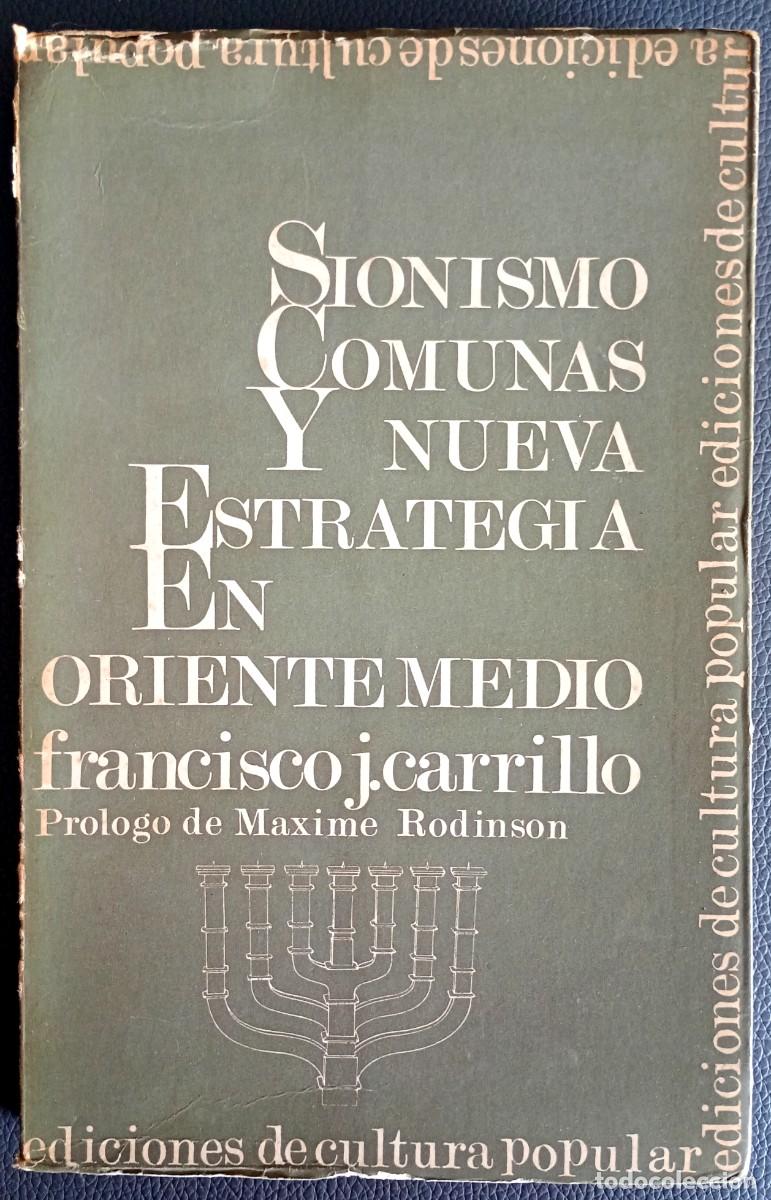 Libros de segunda mano: Francisco J. Carrillo . Sionismo, comunas y nueva estrategia en Oriente Medio