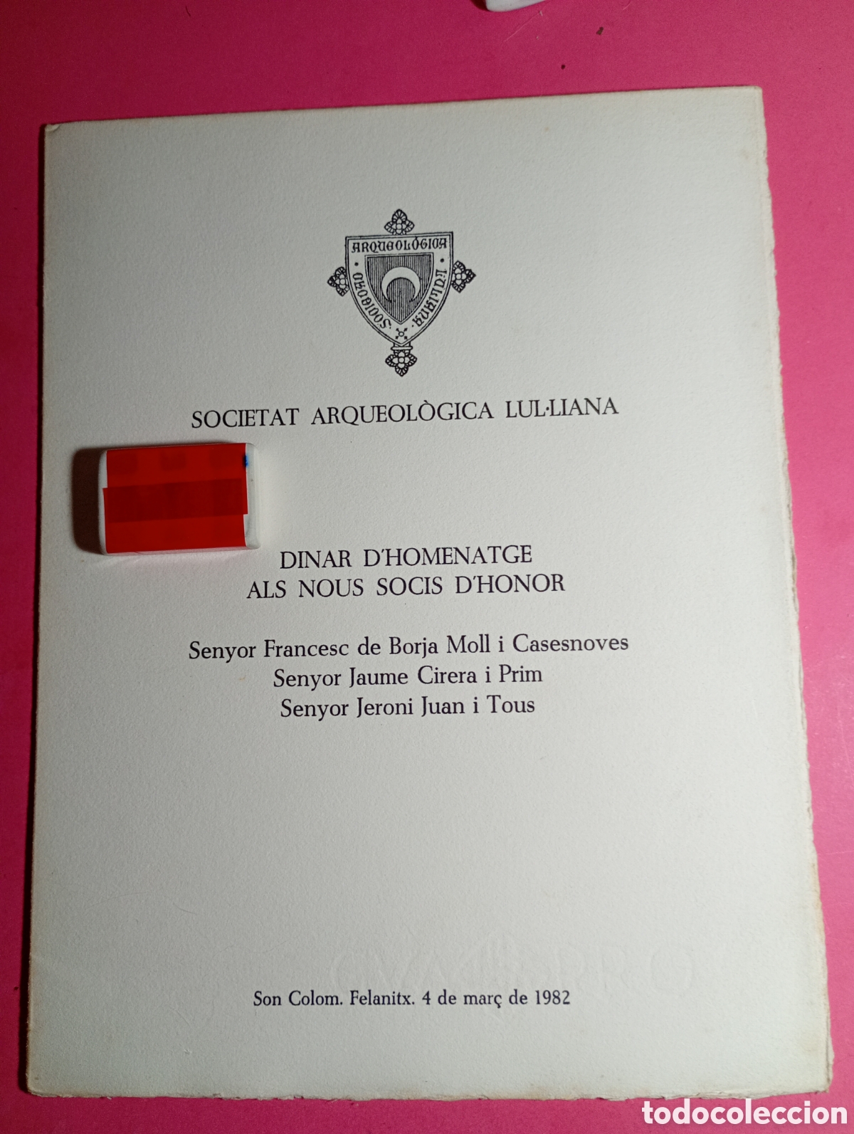 Libros de segunda mano: FELANITX SAN COLOM MALLORCA ARQUEOL&Ograve;GICA LUL.LIANA DINAR HOMENATGE ALS NOUS SOCIS D&acute;HONOR 4/3/1982