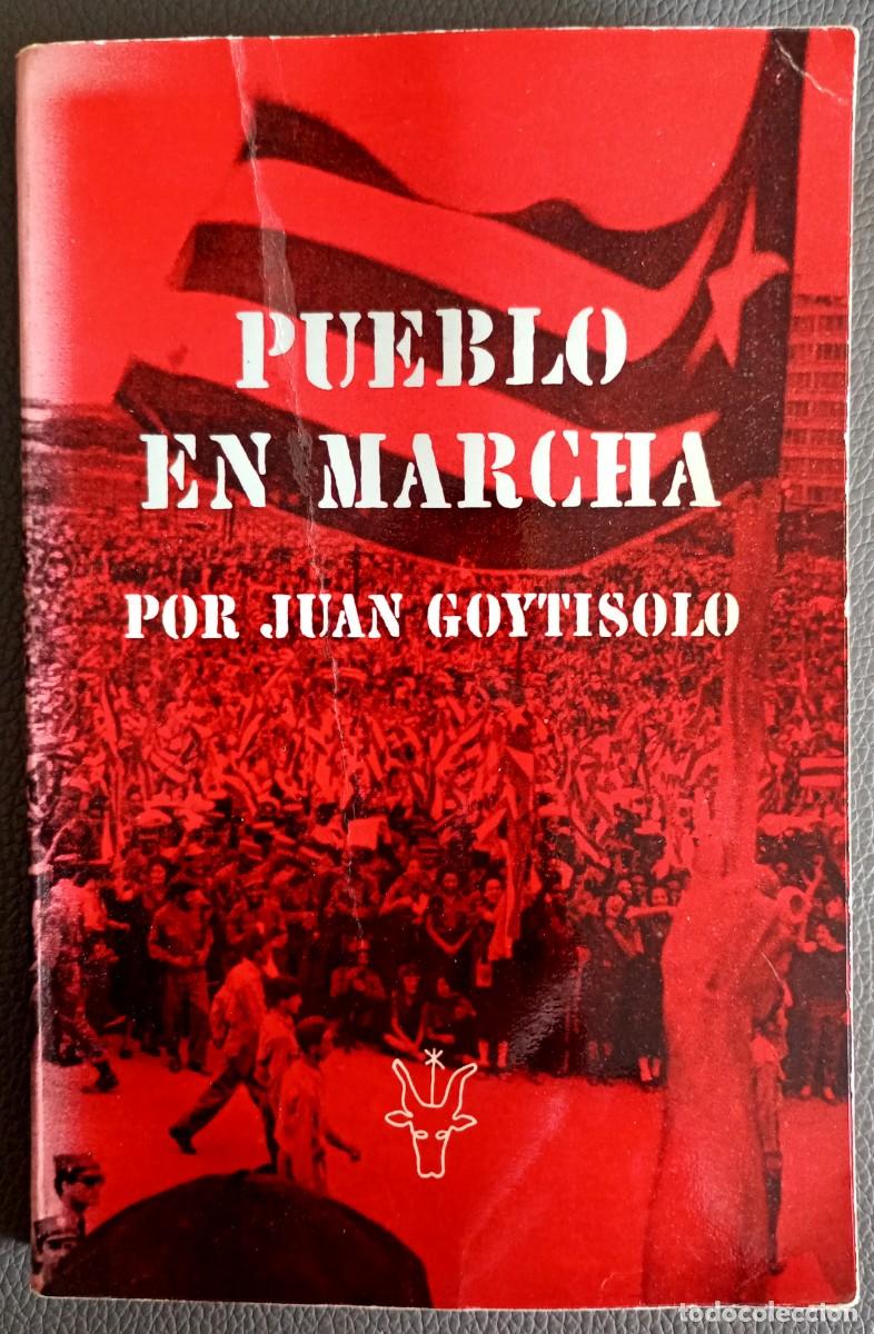 Libros de segunda mano: Juan Goytisolo . Pueblo en marcha