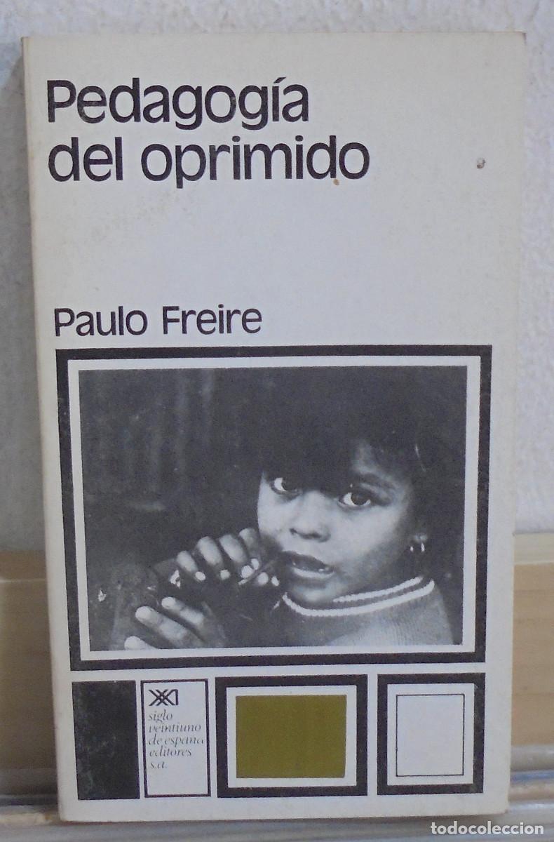 Libros de segunda mano: Pedagog&iacute;a del oprimido. Paulo Freire