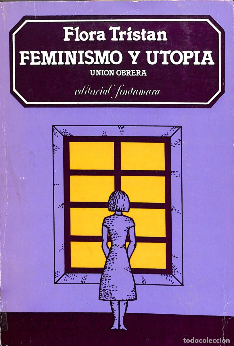 Libros de segunda mano: FEMINISMO Y UTOP&Iacute;A de FLORA TRISTAN