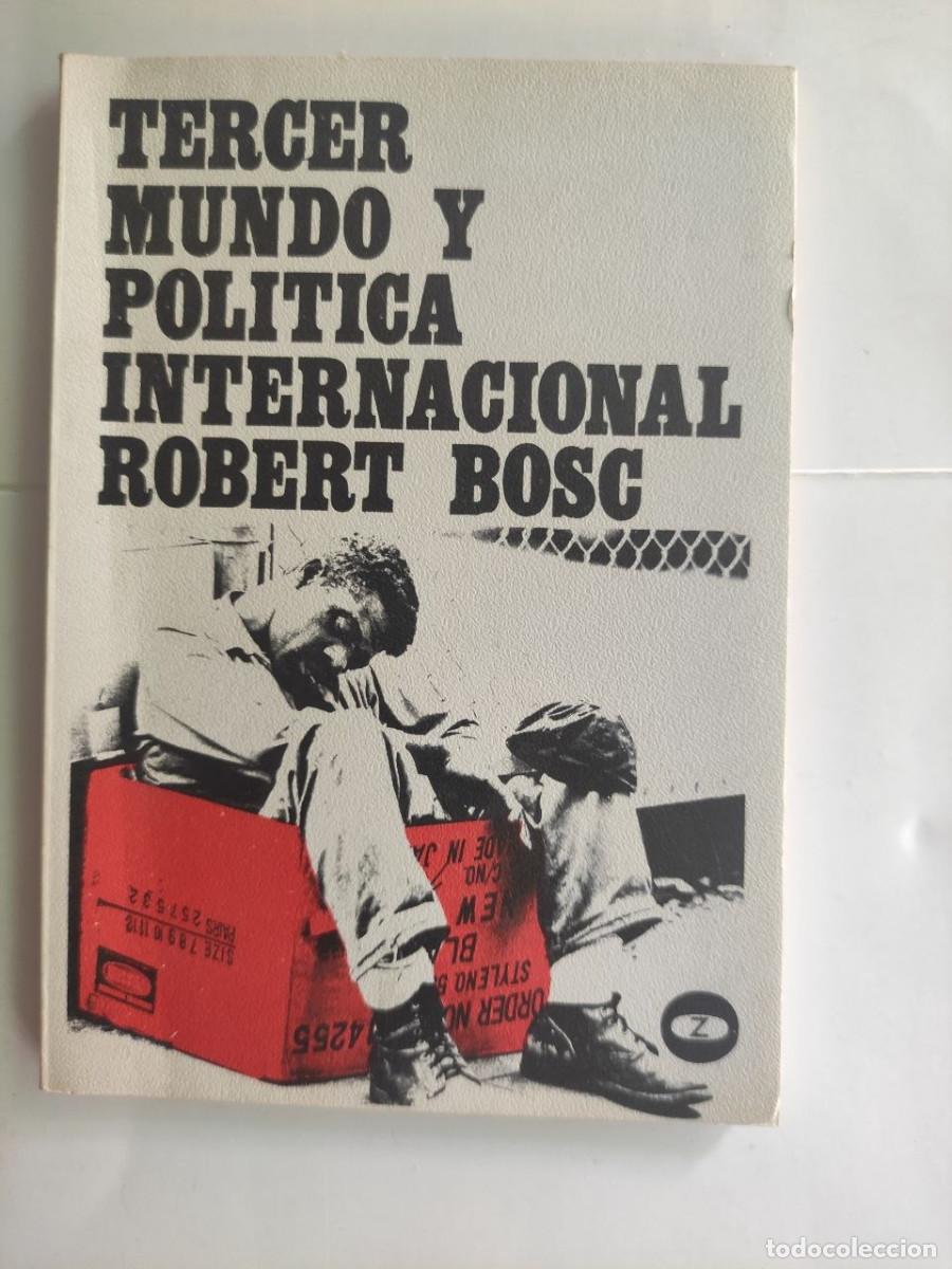 Libros de segunda mano: Tercer mundo y politica internacional - Robert Bosch. Colecci&oacute;n Lee y discute