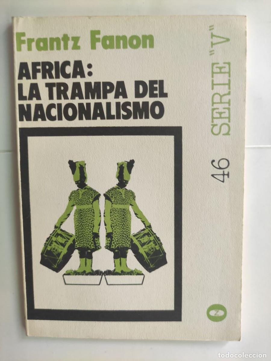 Libros de segunda mano: &Aacute;frica: la trampa del nacionalismo Frantz Fanon . Colecci&oacute;n Lee y discute
