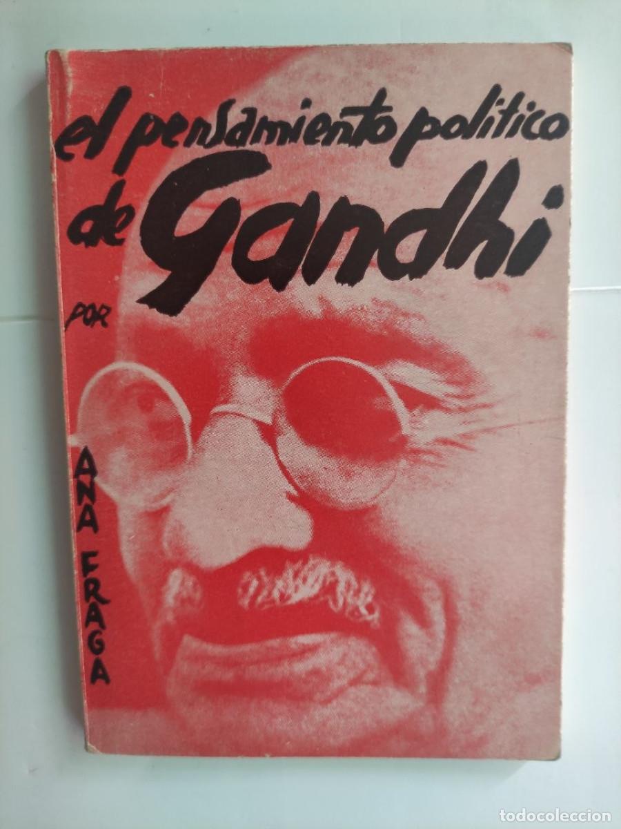Libros de segunda mano: El pensamiento pol&iacute;tico de Gandhi - Ana Fraga Iribarne - Colecci&oacute;n Lee y discute
