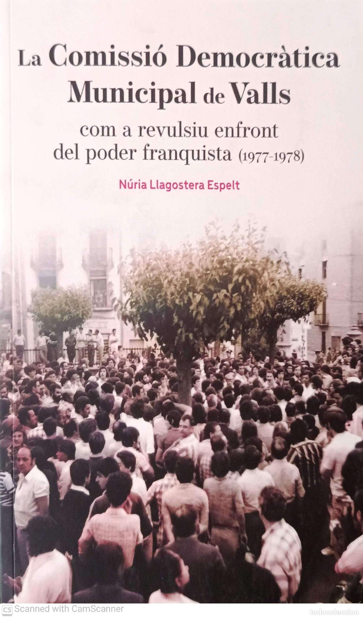 Libros de segunda mano: La Comissi&oacute; Demor&agrave;tica Municipal de Valls - N&uacute;ria Llagostera Espelt