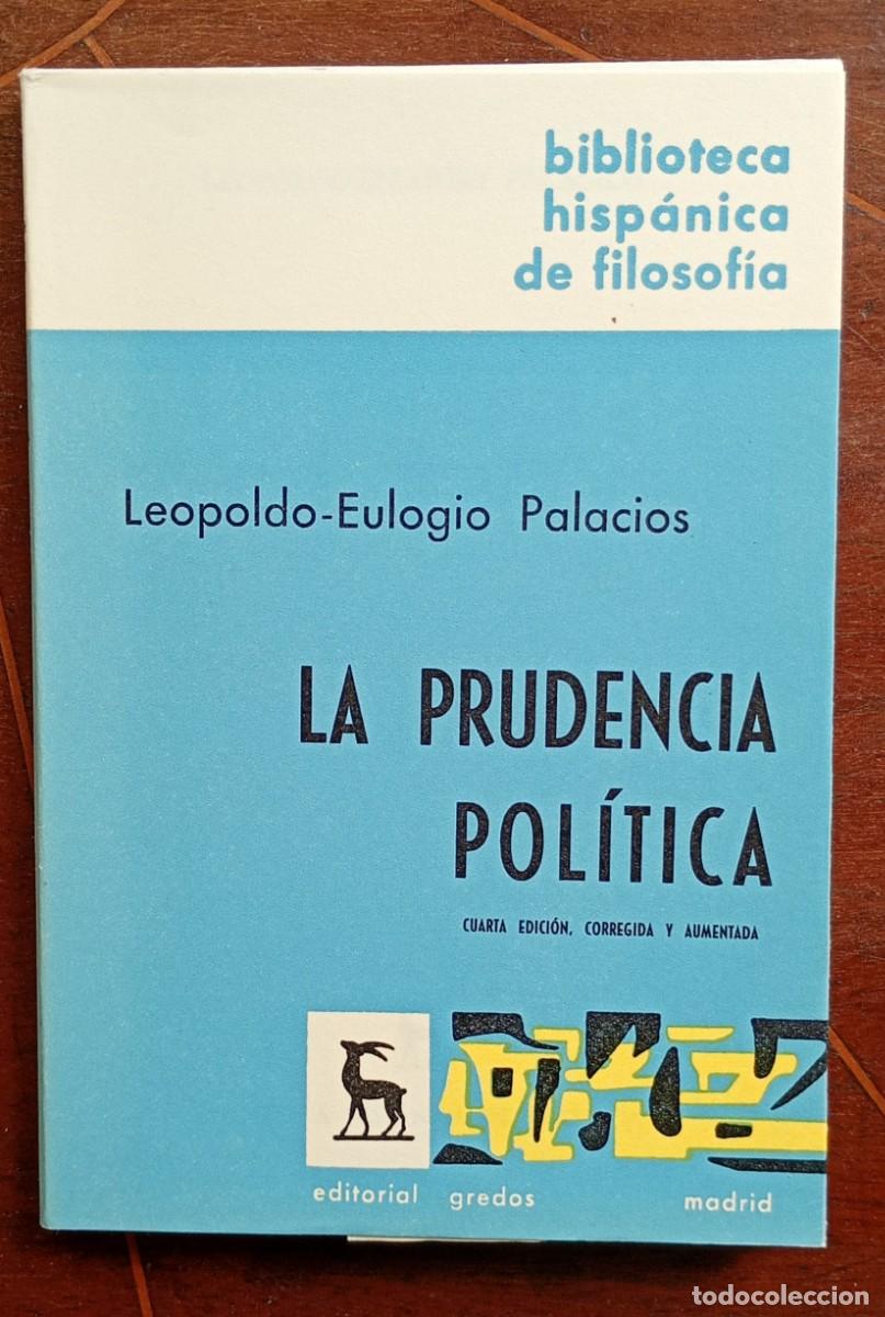 Libros de segunda mano: Leopoldo Eulogio Palacios LA PRUDENCIA POLITICA