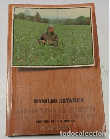 Gebrauchte B&uuml;cher: Abriendo el surco. Manual de lucha campesina. Basilio &Aacute;lvarez