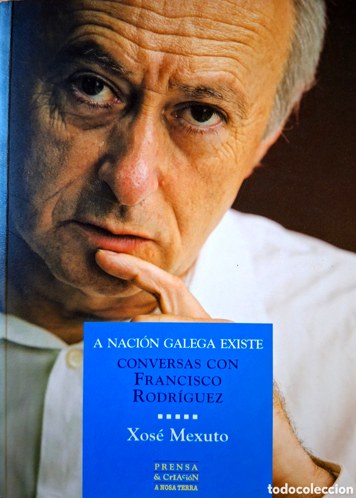 Libros de segunda mano: Xos&eacute; Mexuto, CONVERSAS CON FRANCISCO RODR&Iacute;GUEZ. A Naci&oacute;n Galega Existe, ANT, 2006