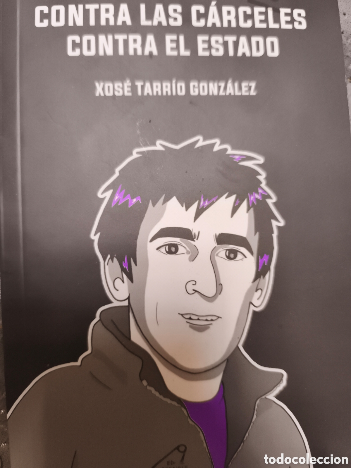 Libros de segunda mano: Contra las c&aacute;rceles contra el estado Xose Tarrio Gonz&aacute;lez