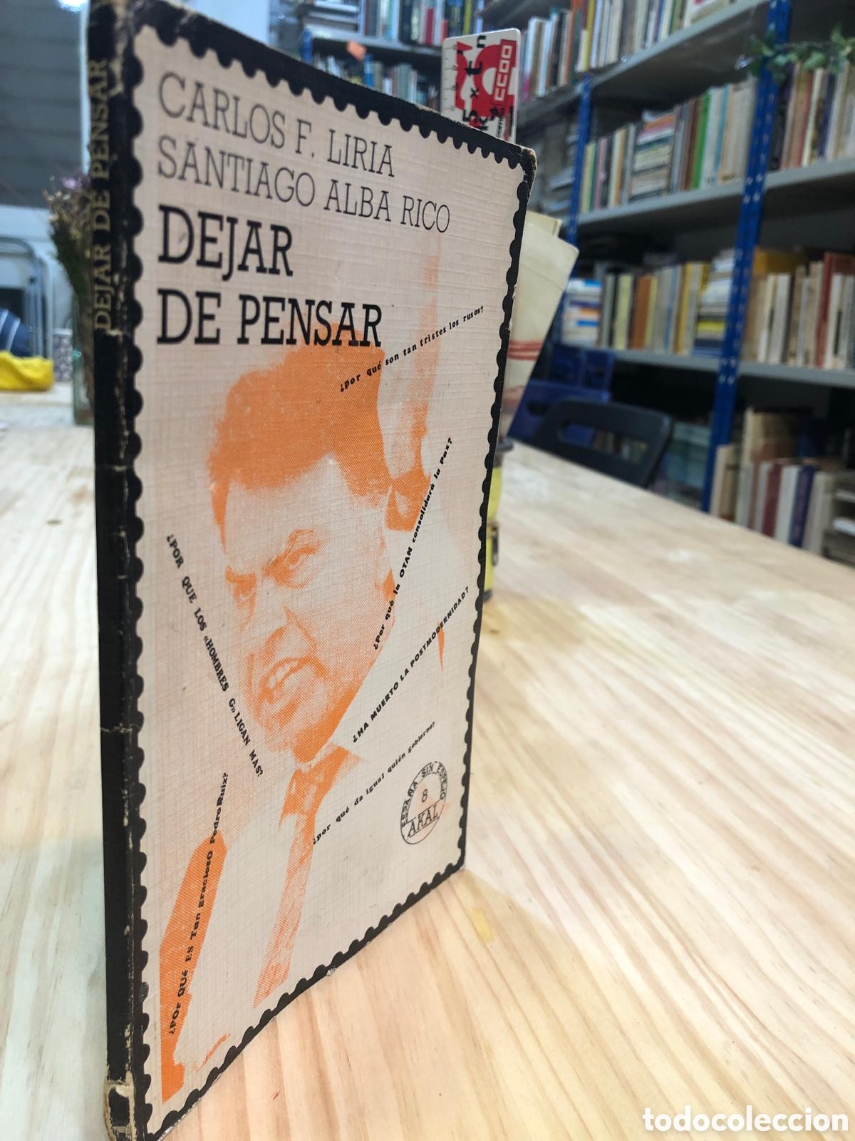 Gebrauchte B&uuml;cher: Dejar de pensar - Carlos F. Liria y Santiago Alba Rico