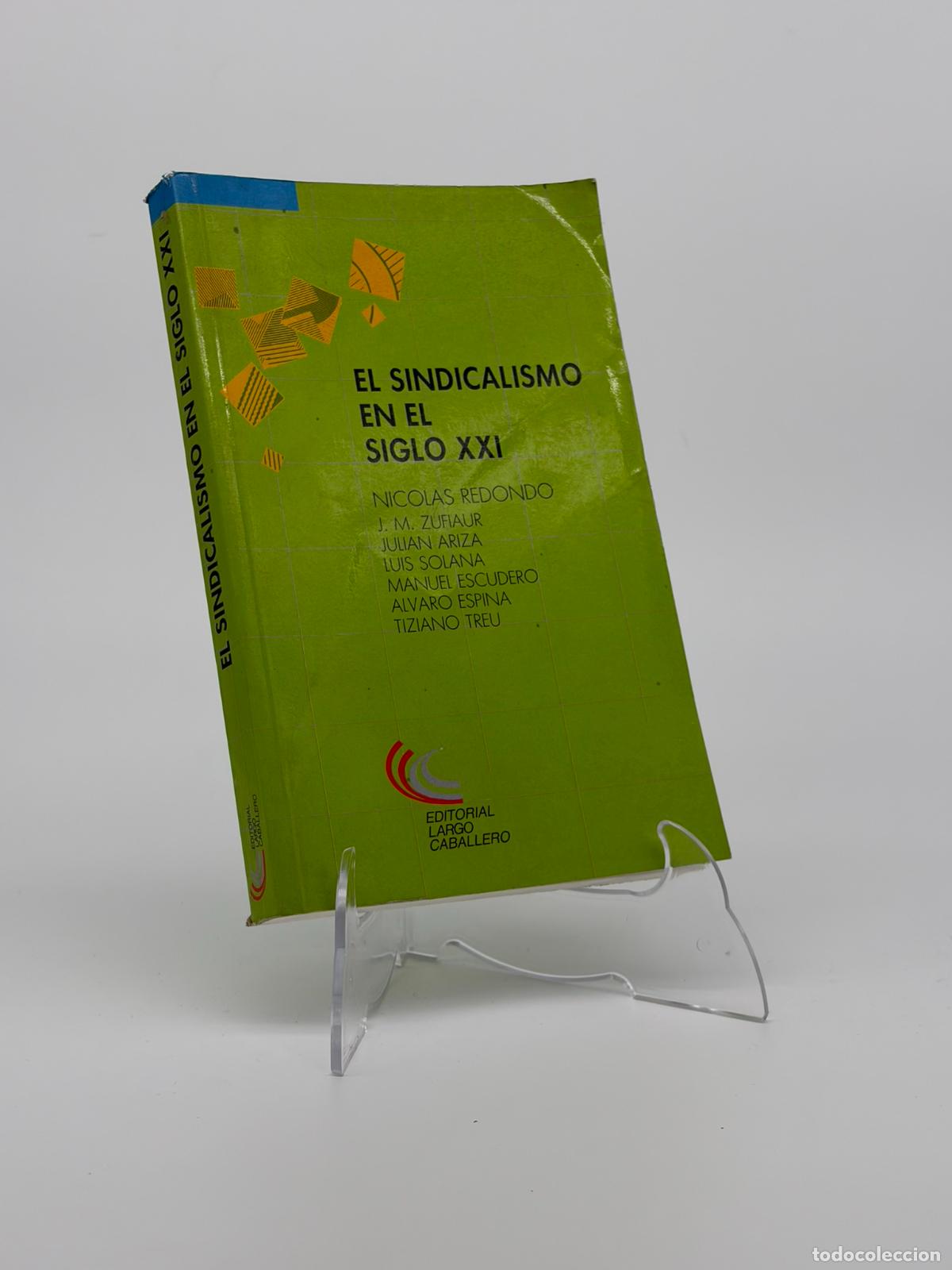Libros de segunda mano: El Sindicalismo en el siglo XXI: expectativas y propuestas